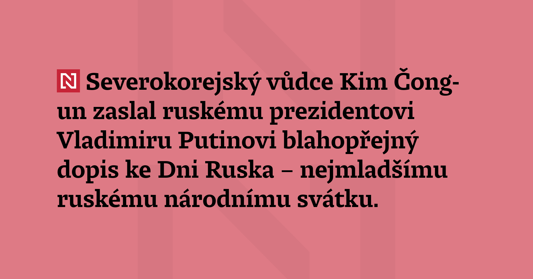 Severokorejský vůdce Kim Čong-un zaslal ruskému pr