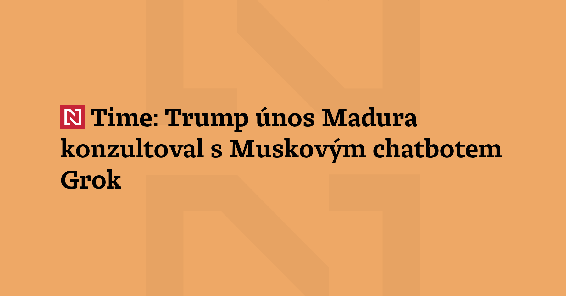 Trump Consulted Musk's Grok on Maduro Kidnap Plot
