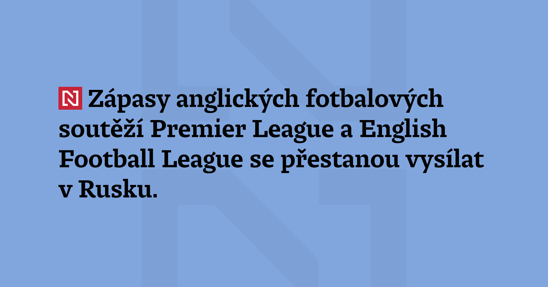 Zápasy anglických fotbalových soutěží Premier League a English Football ...