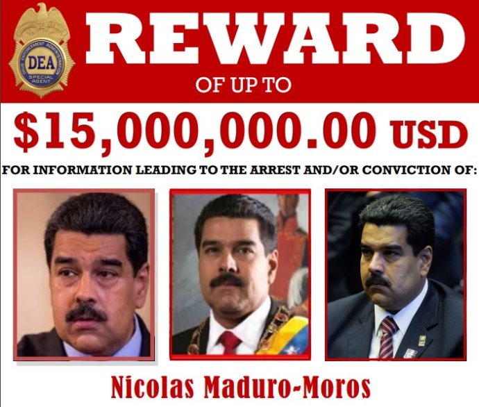Oficiální plakát, vypsaná odměna za dopadení Nicoláse Madura, současného (USA, ČR, EU a dalšími státy a organizacemi světa neuznávaného) prezidenta Venezuely, za obchod s drogami. Zdroj: americké ministerstvo spravedlnosti