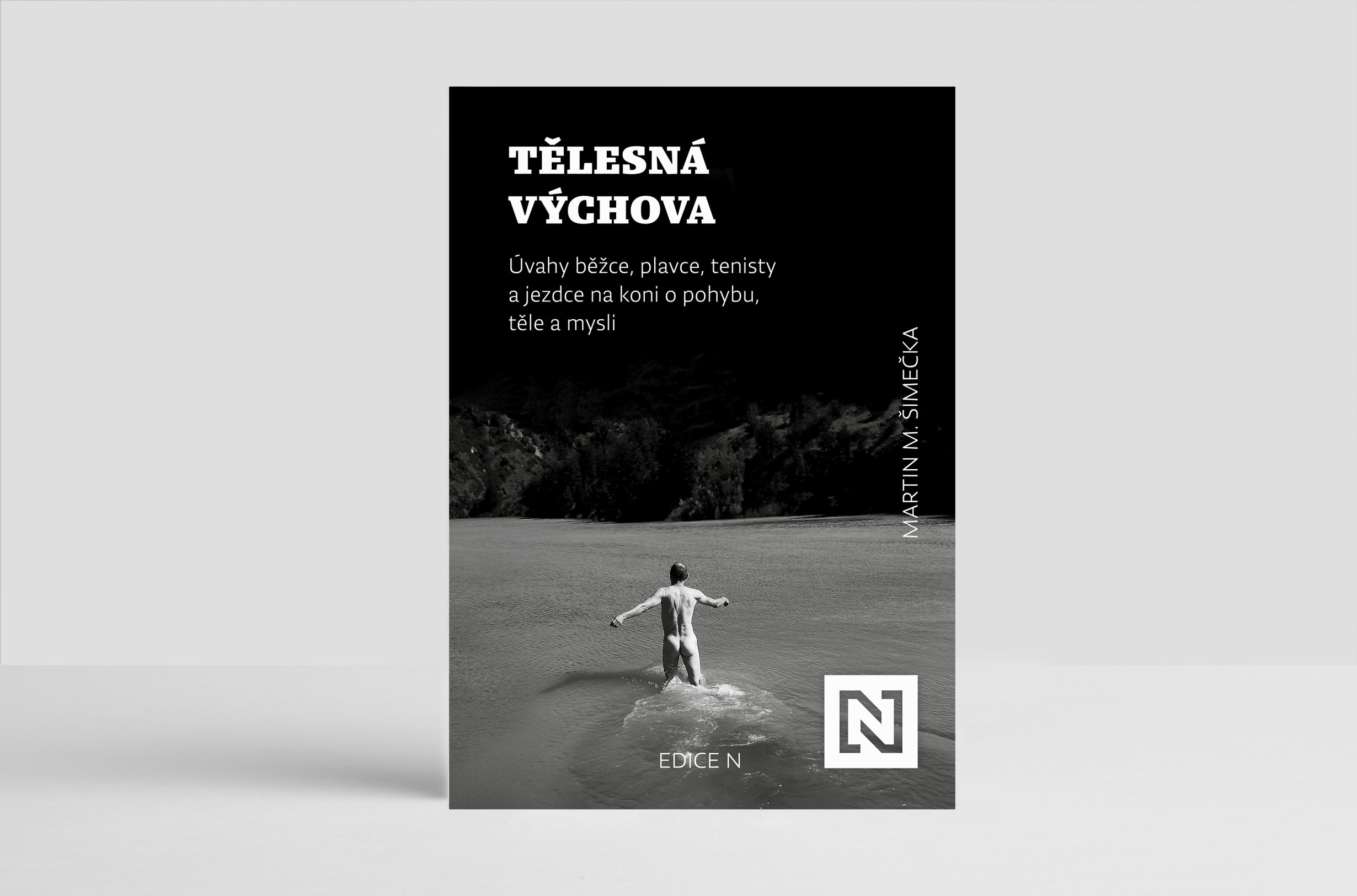 Tělesná výchova. Úvahy běžce, plavce, tenisty a jezdce na koni o pohybu, těle a mysli