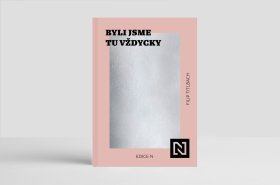 Byli jsme tu vždycky