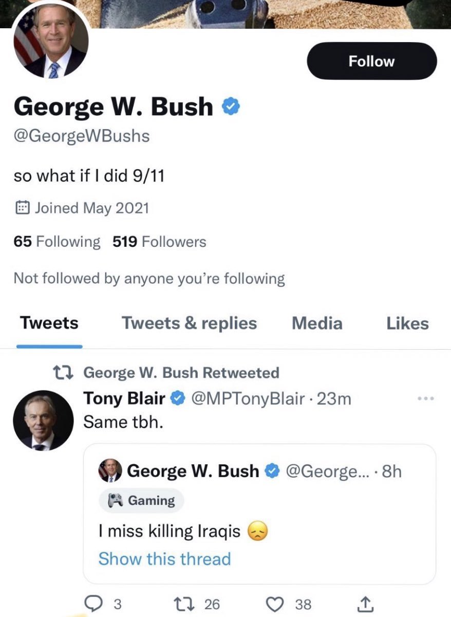 „Stýská se mi po zabíjení Iráčanů“, postěžoval si falešný účet amerického exprezidenta George W. Bushe, který se ale nyní tvářil jako ověřený. Foto: Twitter