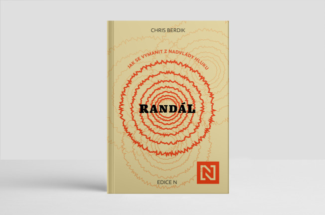 Randál. Jak se vymanit z nadvlády hluku
