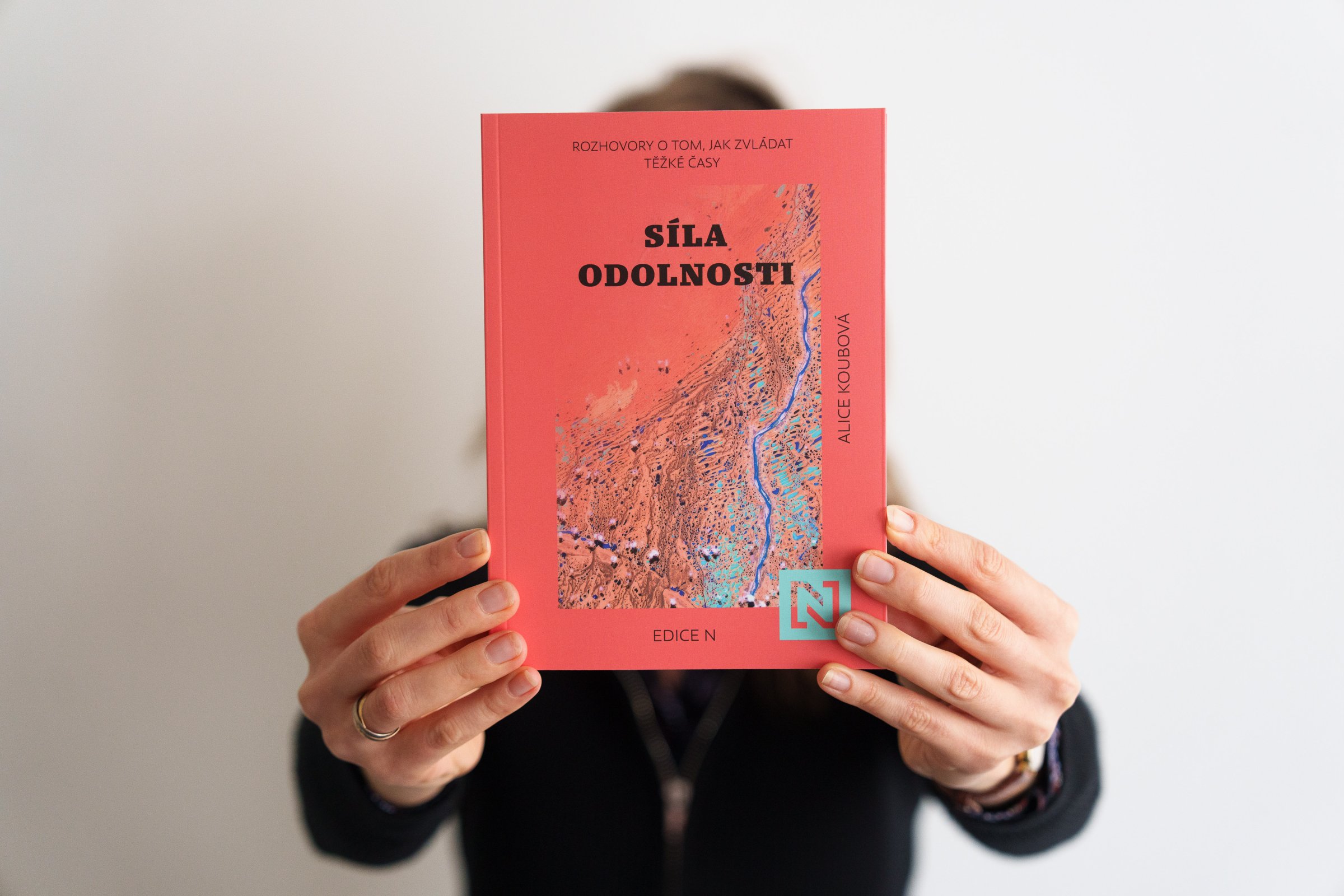 Síla odolnosti. Rozhovory o tom, jak zvládat těžké časy